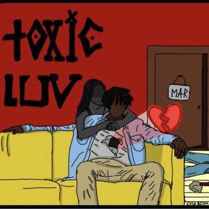 ToxicLuv (Explicit)