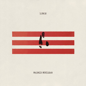 Lobos (Madrid Nuclear - En Directo)