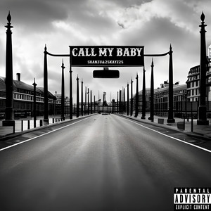 Call My Baby (Explicit)