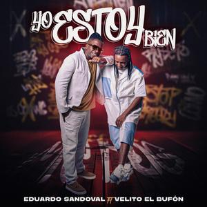 Yo estoy bien (feat. Velito el Bufón)