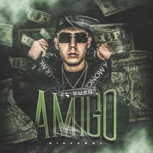 El Buen Amigo (Explicit)