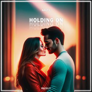 Holding On