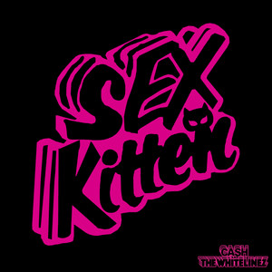 Sex Kitten (Explicit)