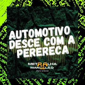 AUTOMOTIVO DESCE COM A PERERECA (Explicit)