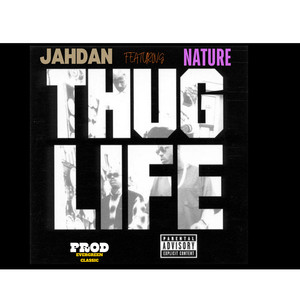 THUG LIFE (Explicit)