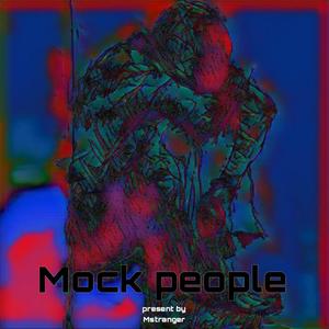 Mock people (Explicit)