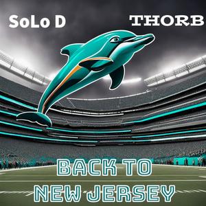 Back To New Jersey (feat. Thorb & SoLo D)