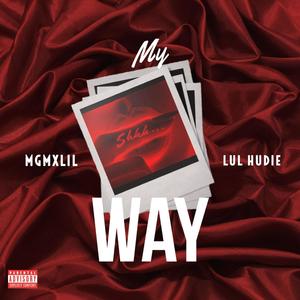 My Way (feat. MgmxLil) [Explicit]