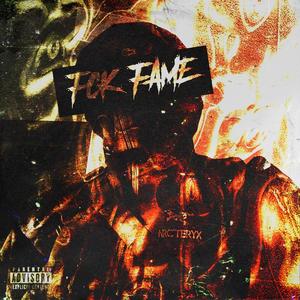 FCK FAME (Explicit)