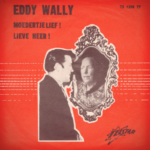 Eddy Wally - Moedertjelief