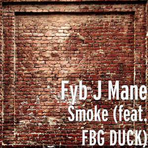 Smoke (feat. Fbg Duck) [Explicit]