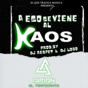 A Eso Se Viene al Kaos (Live|Explicit)