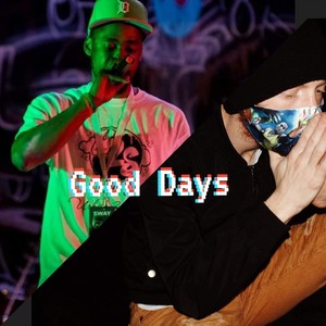 Good Days (feat. Officialjwalker)
