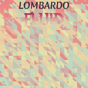 Lombardo Fluid