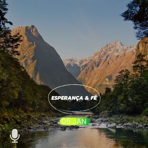 Esperança & Fé 05/Jan25