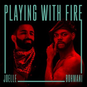 Playing With Fire (Bohmani Version)