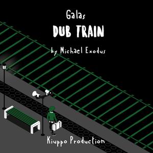 Dub Train (Owl Riddim) (feat. Galas)