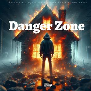 Danger Zone (feat. Official Jay, Foreva Smoke & OMF Habib) (Explicit)
