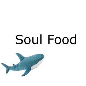 soul food (Explicit)