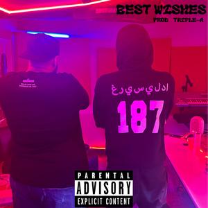 Best Wishes (feat. Witt) (Explicit)