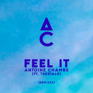 Antoine Chambe - Feel It (Upsilone Remix)