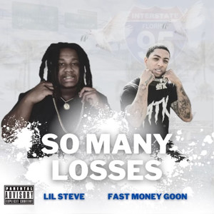 So Many Loses (Explicit)