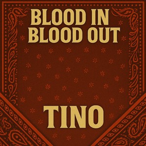 Blood In Blood Out (Explicit)