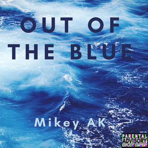 Out Of The Blue (Explicit)