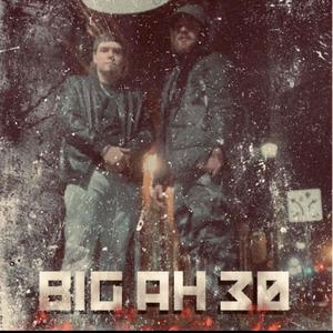 Big Ah 30s (feat. Kal Keylo) [Explicit]