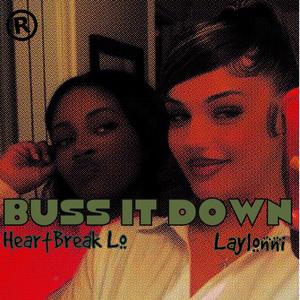 Buss it Down (feat. Laylonni & Lokainee) (Explicit)