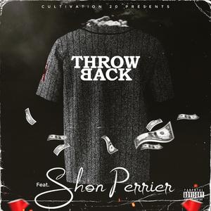 Throwback (feat. Shon Perrier) (Explicit)