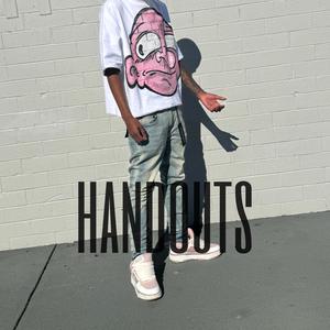 Handouts (feat. z3wocc & Skoolshirtjohnny) [Explicit]