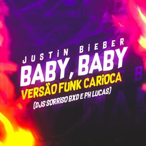 BABY BABY - VERSÃO FUNK CARIOCA (feat. PH LUCAS)