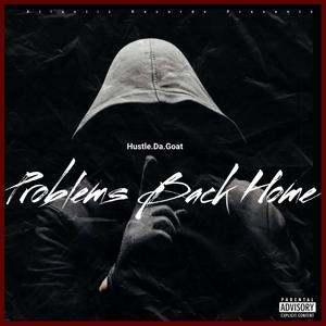 Problems Back Home (Explicit)