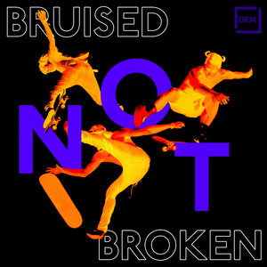 Bruised Not Broken