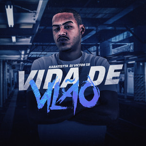 Vida de Vilão (Explicit)