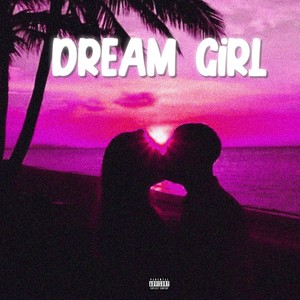 Dream Girl (Explicit)