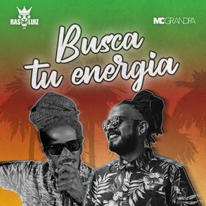 Busca Tu Energía (feat. MCGrandpa)