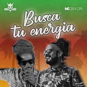 Busca Tu Energía(feat. MCGrandpa)