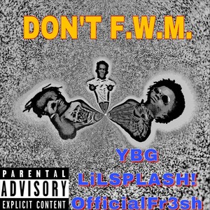 Don't Fwm (Explicit)