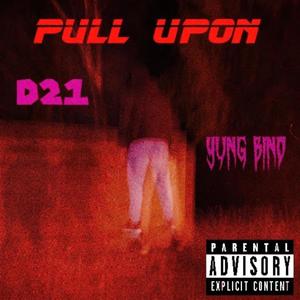 Pull Upon (feat. Yung Bino) [Explicit]