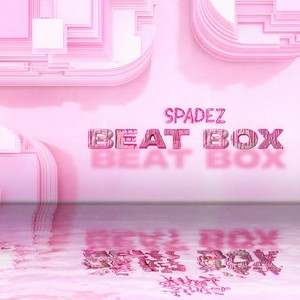 BEAT BOX (Explicit)