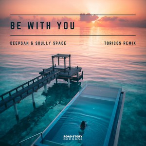 Be With You (Toricos Remix)