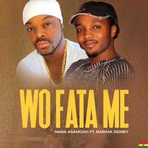 Wo Fata Me (feat. Barima Sidney)