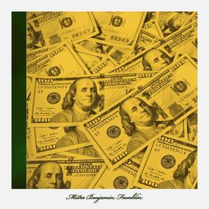 Mister Ben Franklin (feat. WaterBeats) [Explicit]