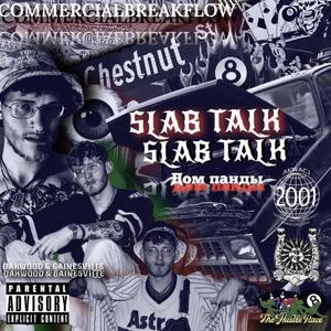 Slab Talk (Explicit)