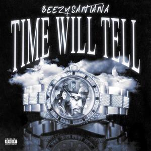 Time Will Tell (Explicit)