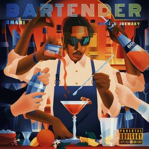 BARTENDER (feat. Peviz & Joe Waxy) [Explicit]