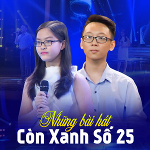 Những Bài Hát Còn Xanh Số 25