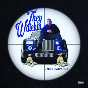 They Watchin' (Explicit)